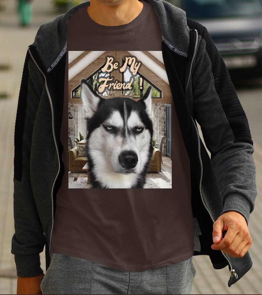 Be My Friend Husky Interior T-Shirt