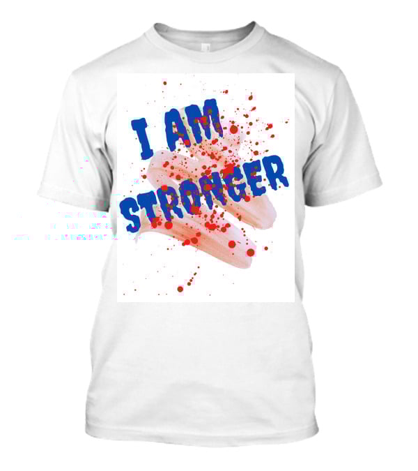 I Am Stronger Blood Splatter Hot Dog T-Shirt