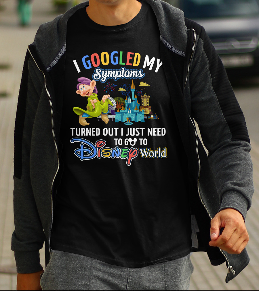 I Googled My Symptoms Turned Out I Just Need To Go To Disney World Dopey Castle Fireworks T-Shirt