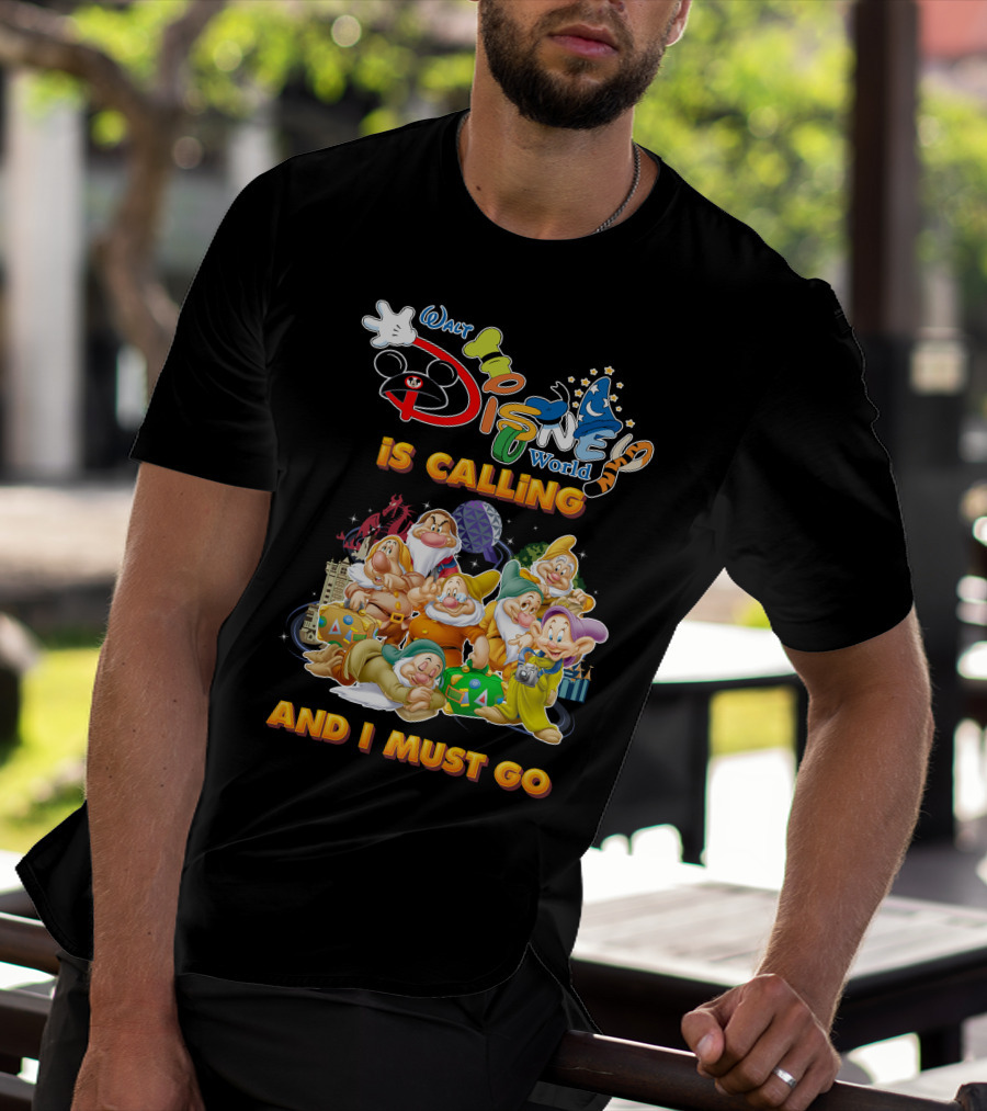 Walt Disney World Seven Dwarfs Is Calling And I Must Go T-Shirt
