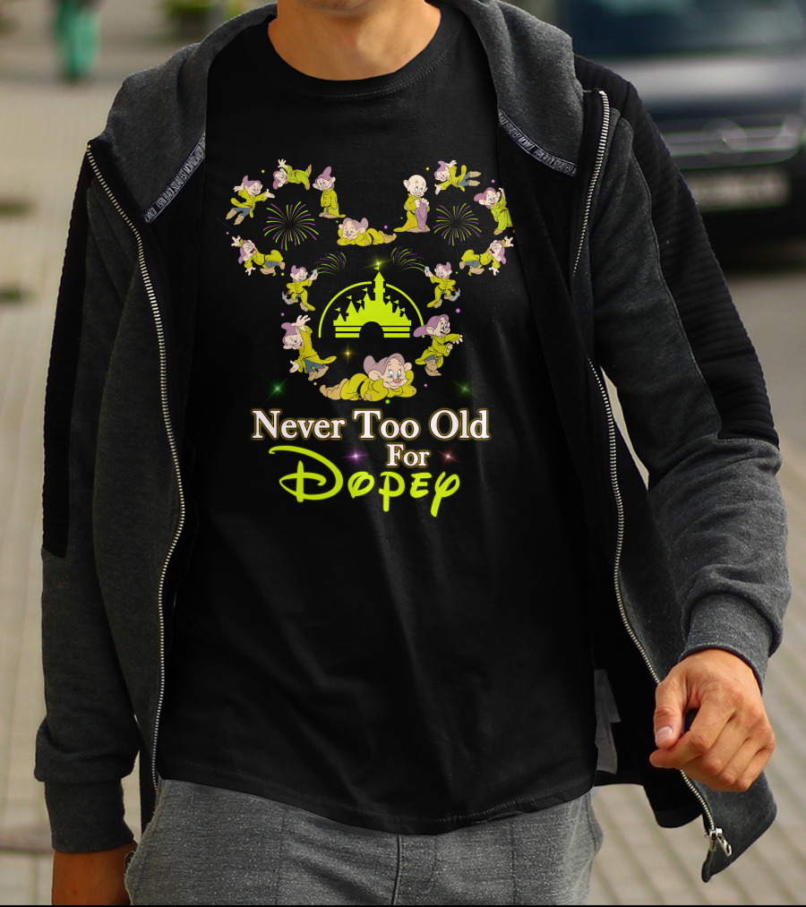 Never Too Old For Dopey Disney Castle Fireworks T-Shirt