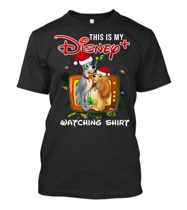 This Is My Disney+ Lady And The Tramp Watching T-Shirt