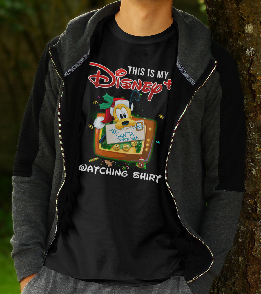 This Is My Disney+ Pluto To Santa North Pole Watching T-Shirt