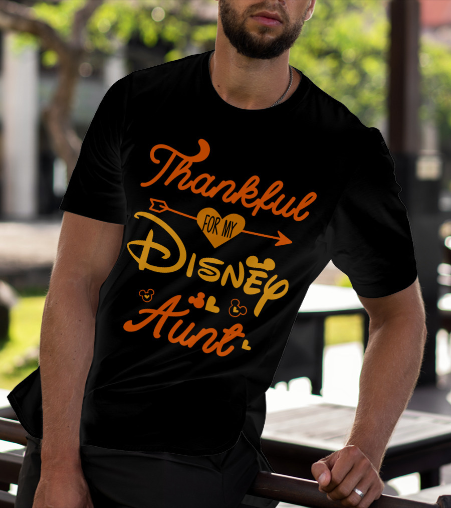 Thankful For My Disney Aunt Thanksgiving T-Shirt