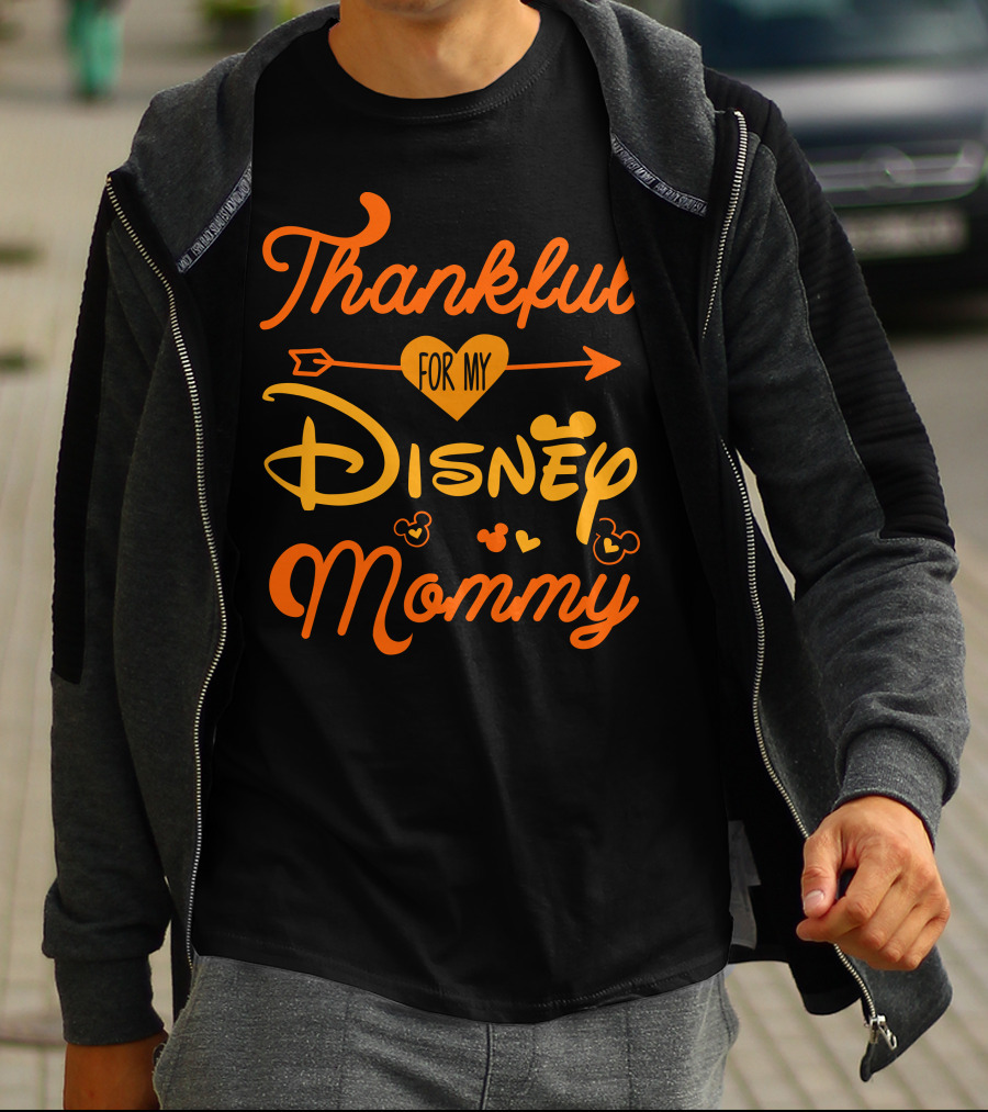Thankful For My Disney Mommy Thanksgiving T-Shirt