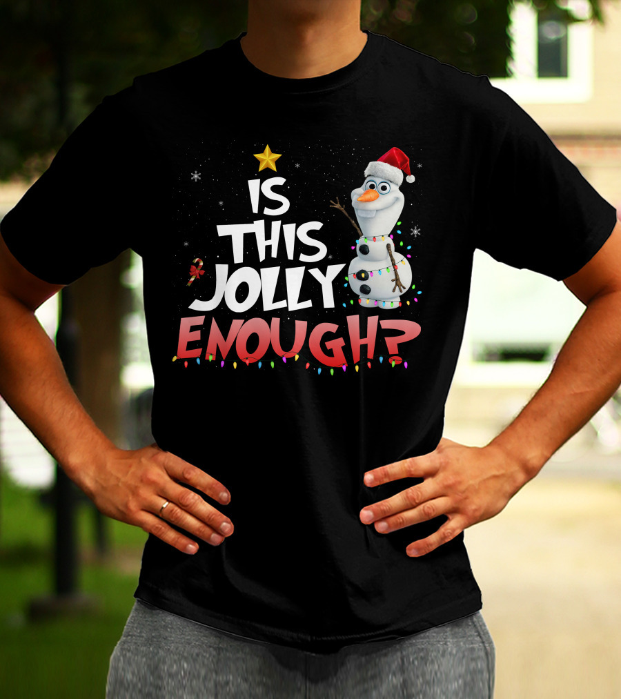 Is This Jolly Enough Olaf Christmas Lights Snowman Santa Hat T-Shirt