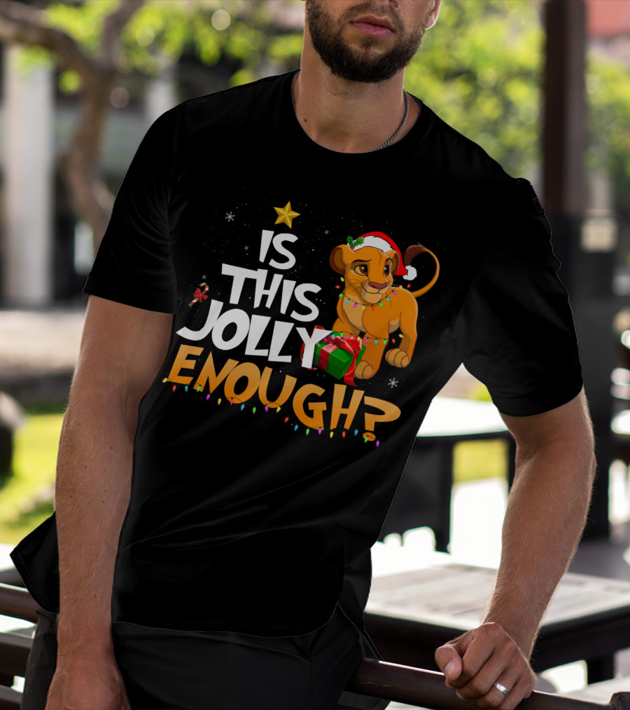 Is This Jolly Enough Simba Christmas Santa Hat T-Shirt