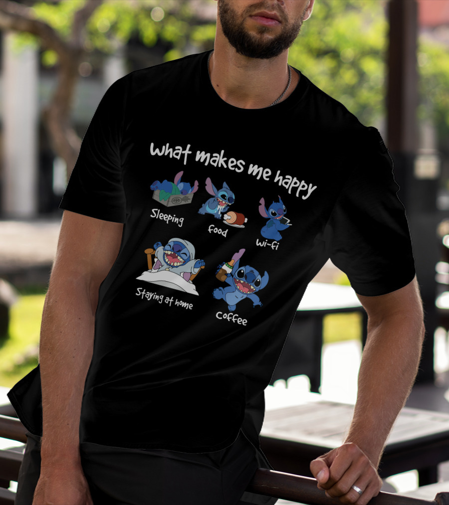 What Makes Me Happy Stitch Sleeping Food Wi-Fi Staying At Home Coffee T-Shirt