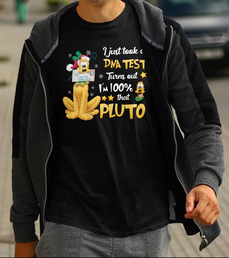 I Just Took A Dna Test Turns Out I'm 100% That Pluto Santa North Pole T-Shirt