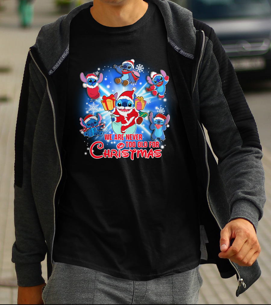 We Are Never Too Old For Christmas Stitch Holiday Fun T-Shirt