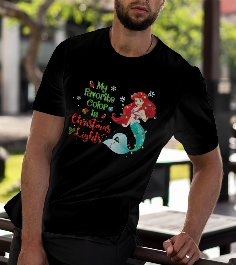 My Favorite Color Is Christmas Lights Ariel T-Shirt