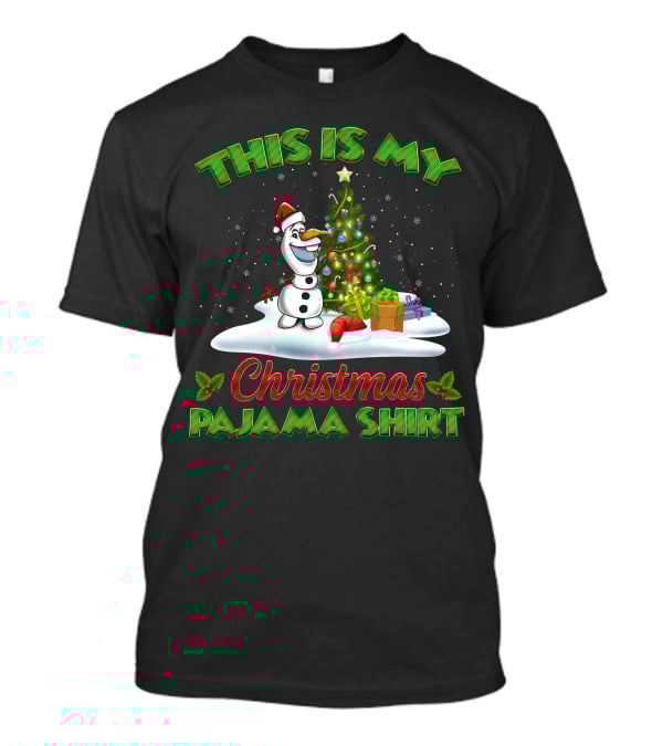 This Is My Christmas Pajama Shirt Holiday Olaf Santa Hat T-Shirt