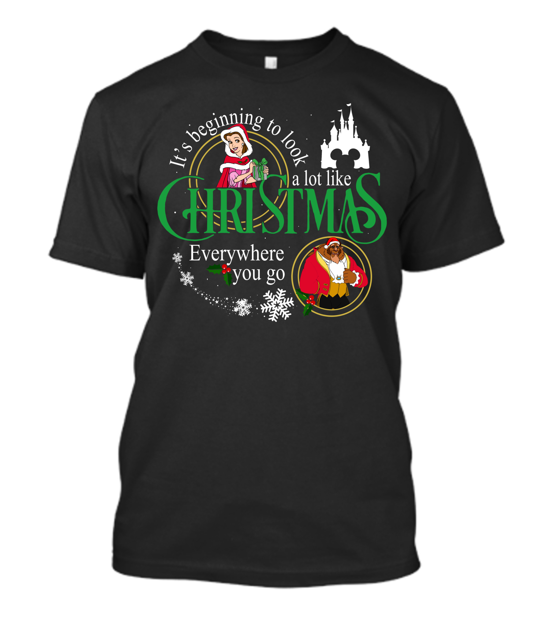 It's Beginning To Look A Lot Like Christmas Everywhere You Go Beauty And The Beast T-Shirt