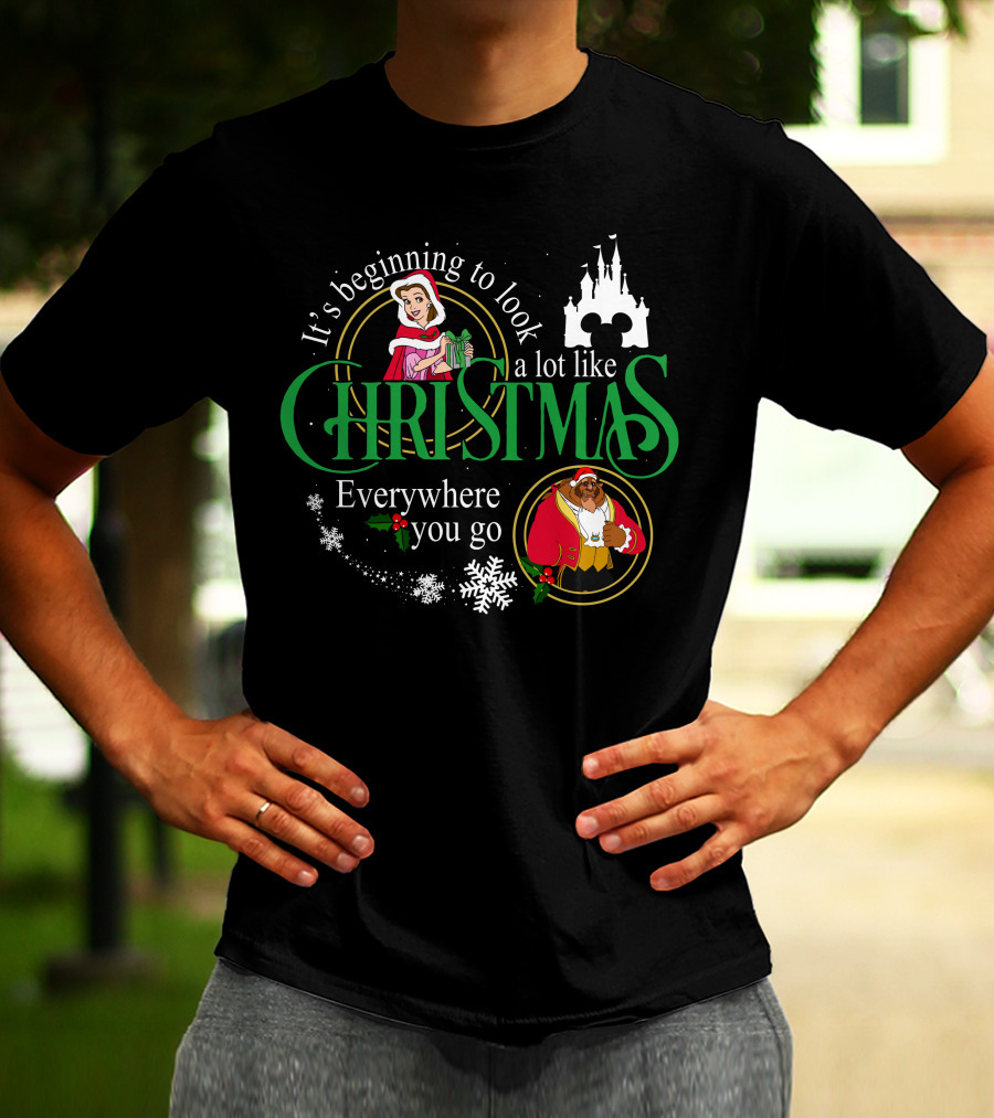 It's Beginning To Look A Lot Like Christmas Everywhere You Go Beauty And The Beast T-Shirt