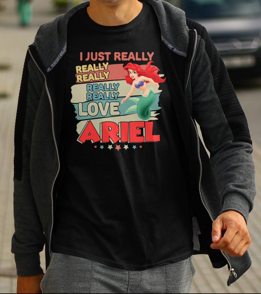 I Just Really Really Really Really Love Ariel T-Shirt