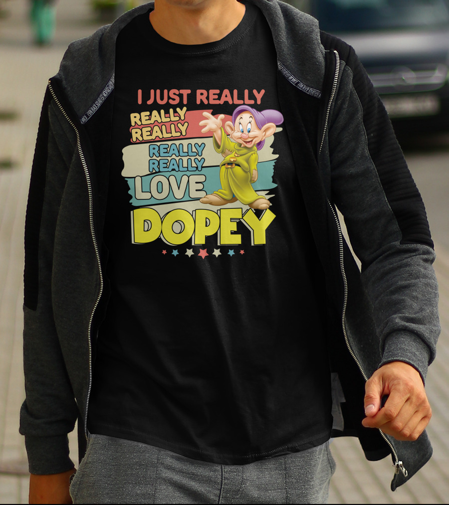 I Really Really Really Really Really Love Dopey T-Shirt