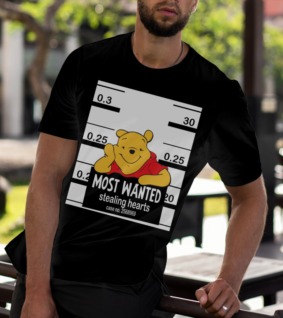 Most Wanted Stealing Hearts Pooh Case No. 2568969 T-Shirt