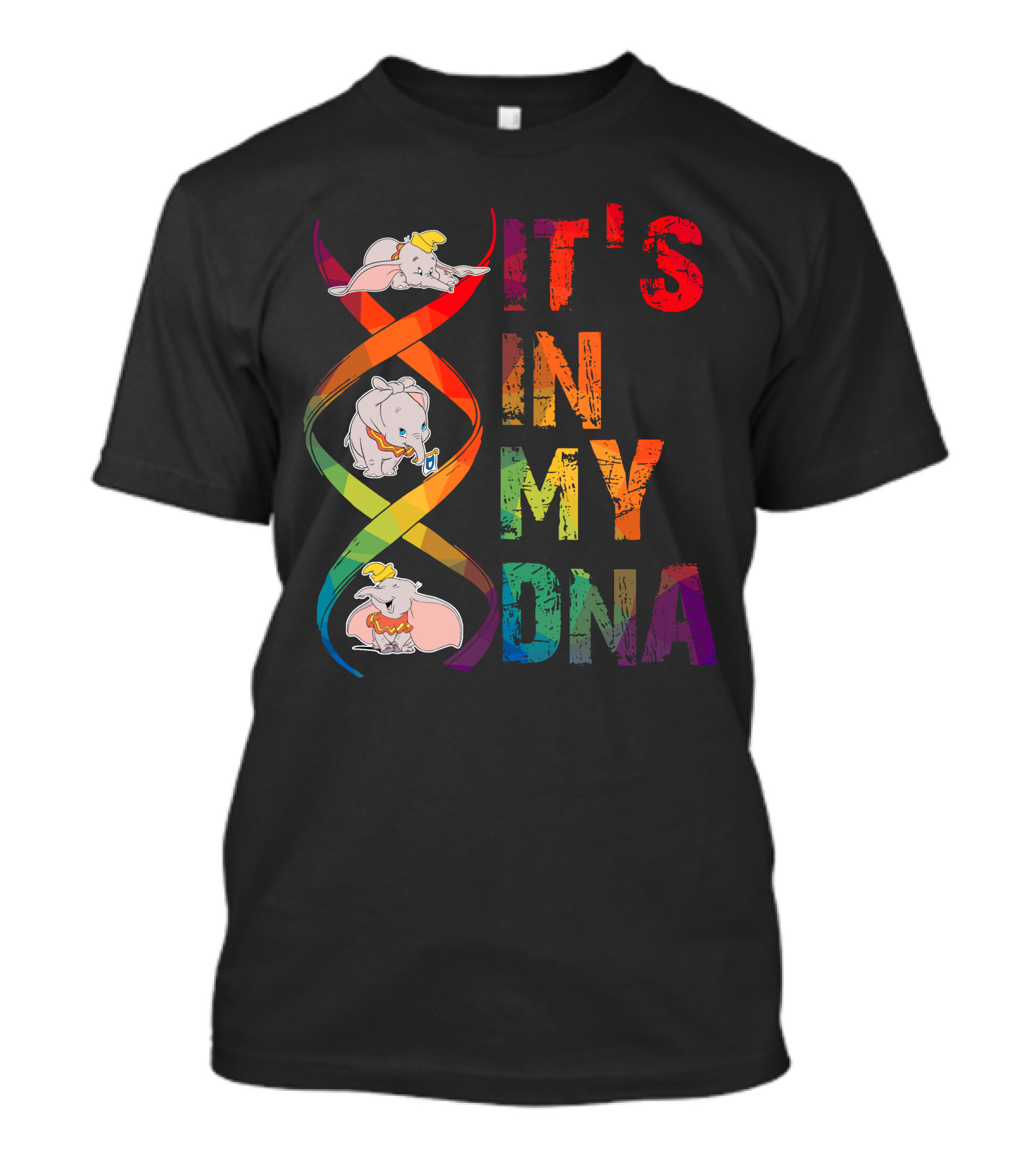 Dumbo It's In My Dna T-Shirt