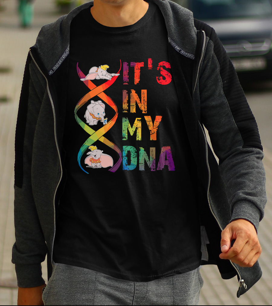 Dumbo It's In My Dna T-Shirt