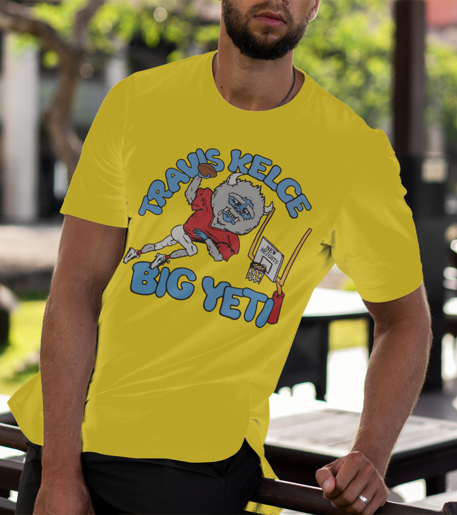 Travis Kelce Big Yeti New Heights Basketball Football T-Shirt