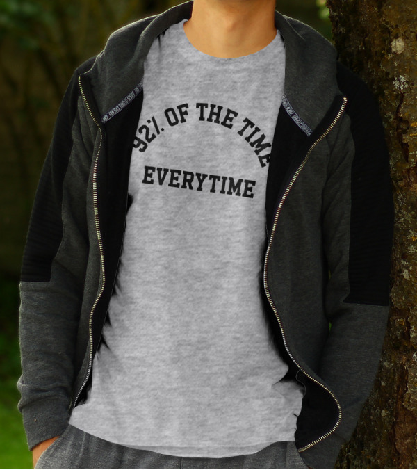 New Heights 92% Of The Time Everytime T-Shirt
