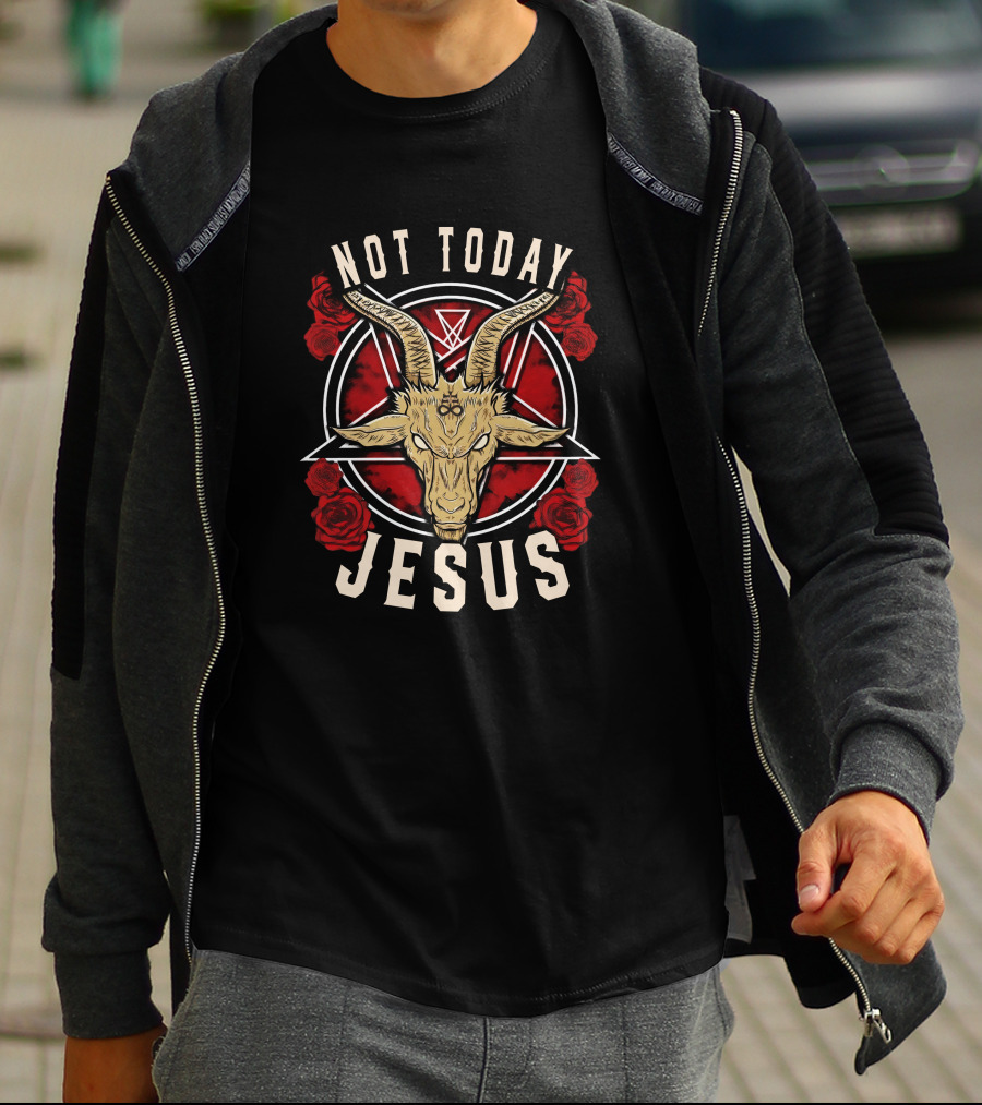 Not Today Jesus Goat Pentagram Roses T-Shirt