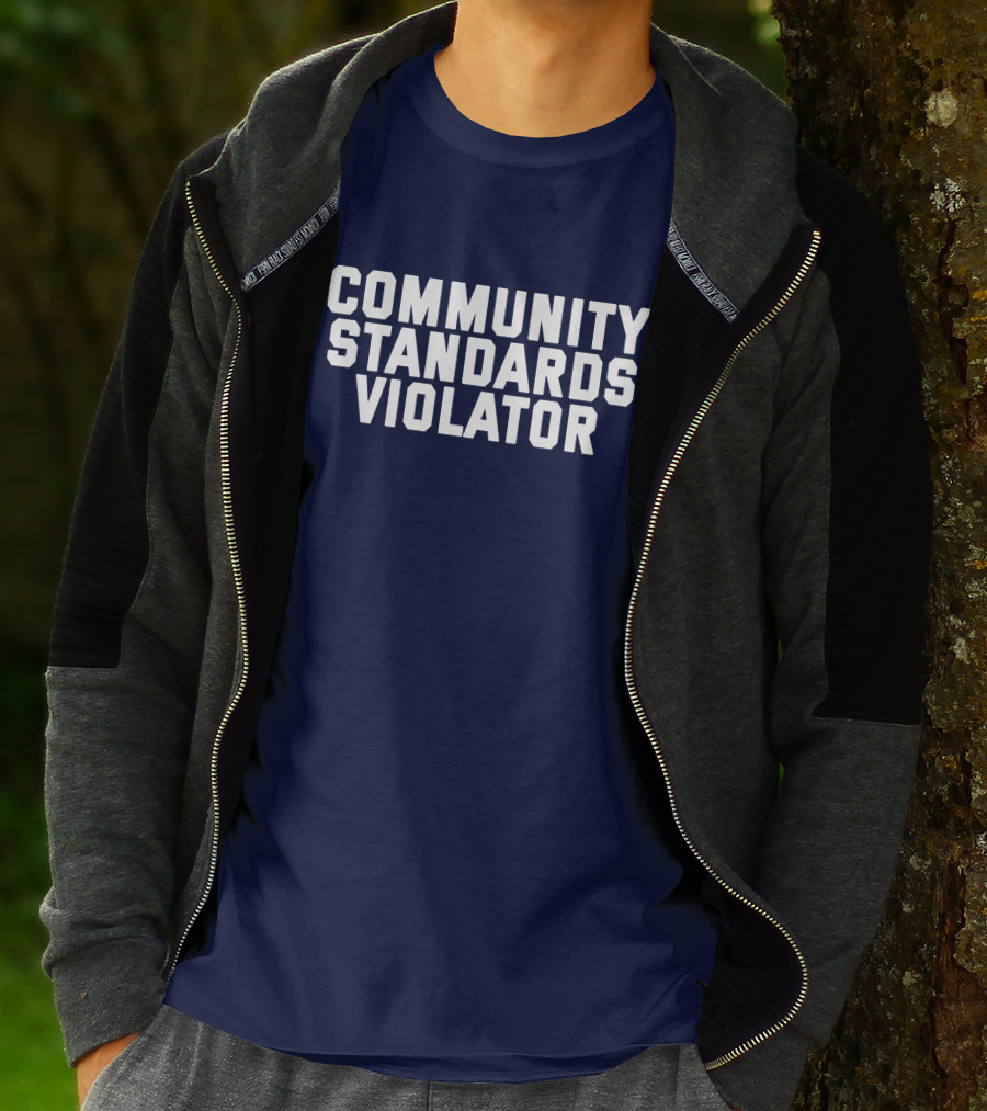 Community Standards Violator T-Shirt