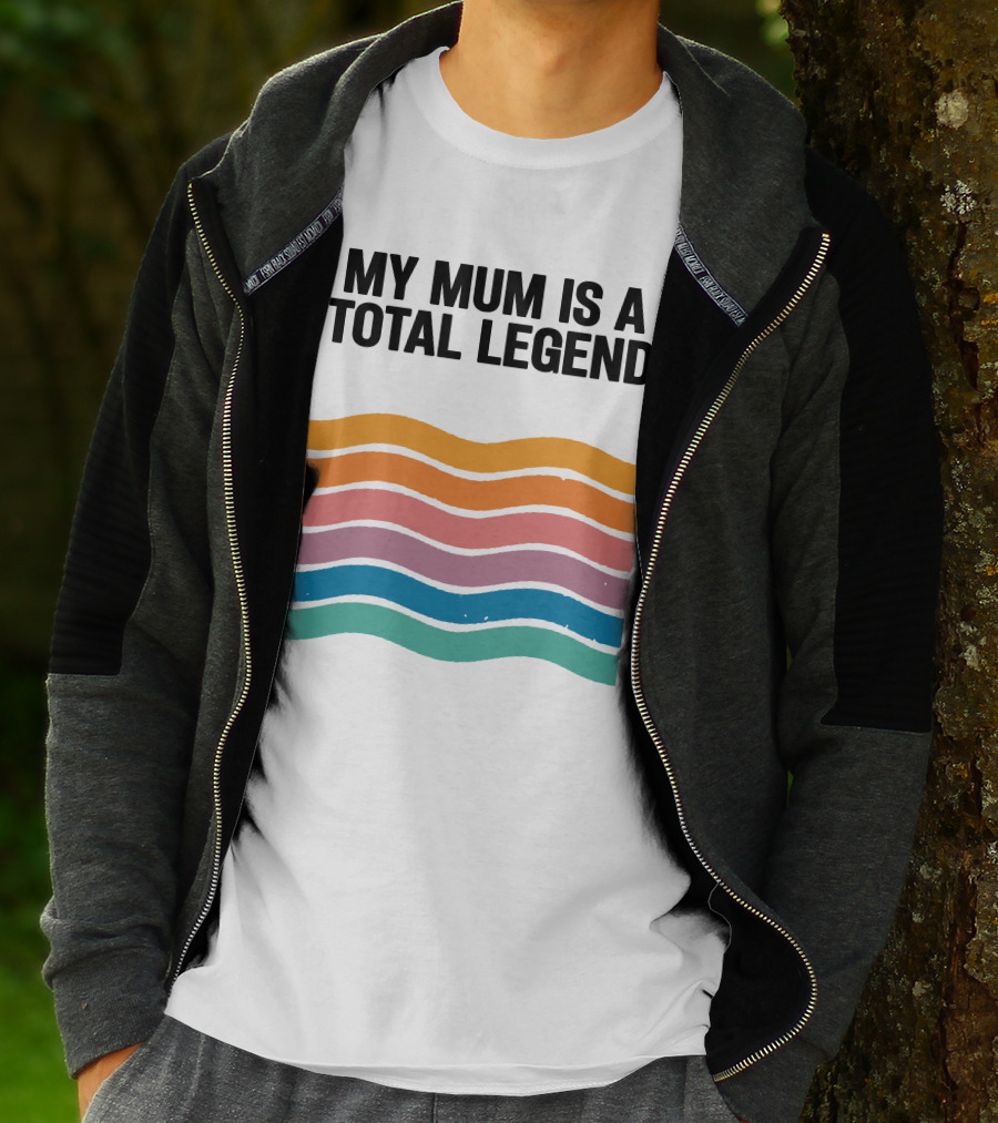 My Mum Is A Total Legend Retro Waves Man Who Has It All Shop T-Shirt
