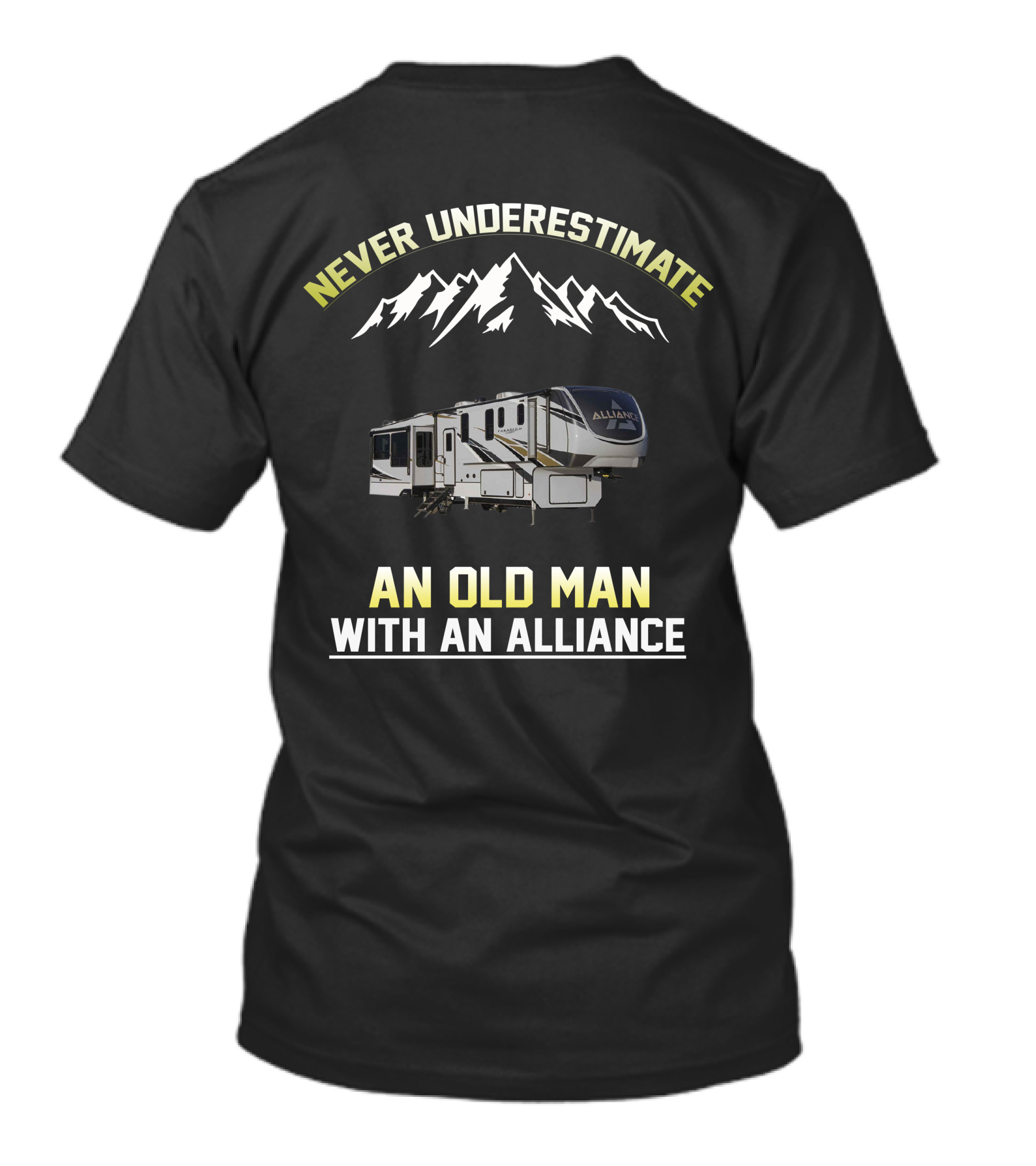Never Underestimate An Old Man With An Alliance RV Mountain Adventure T-Shirt