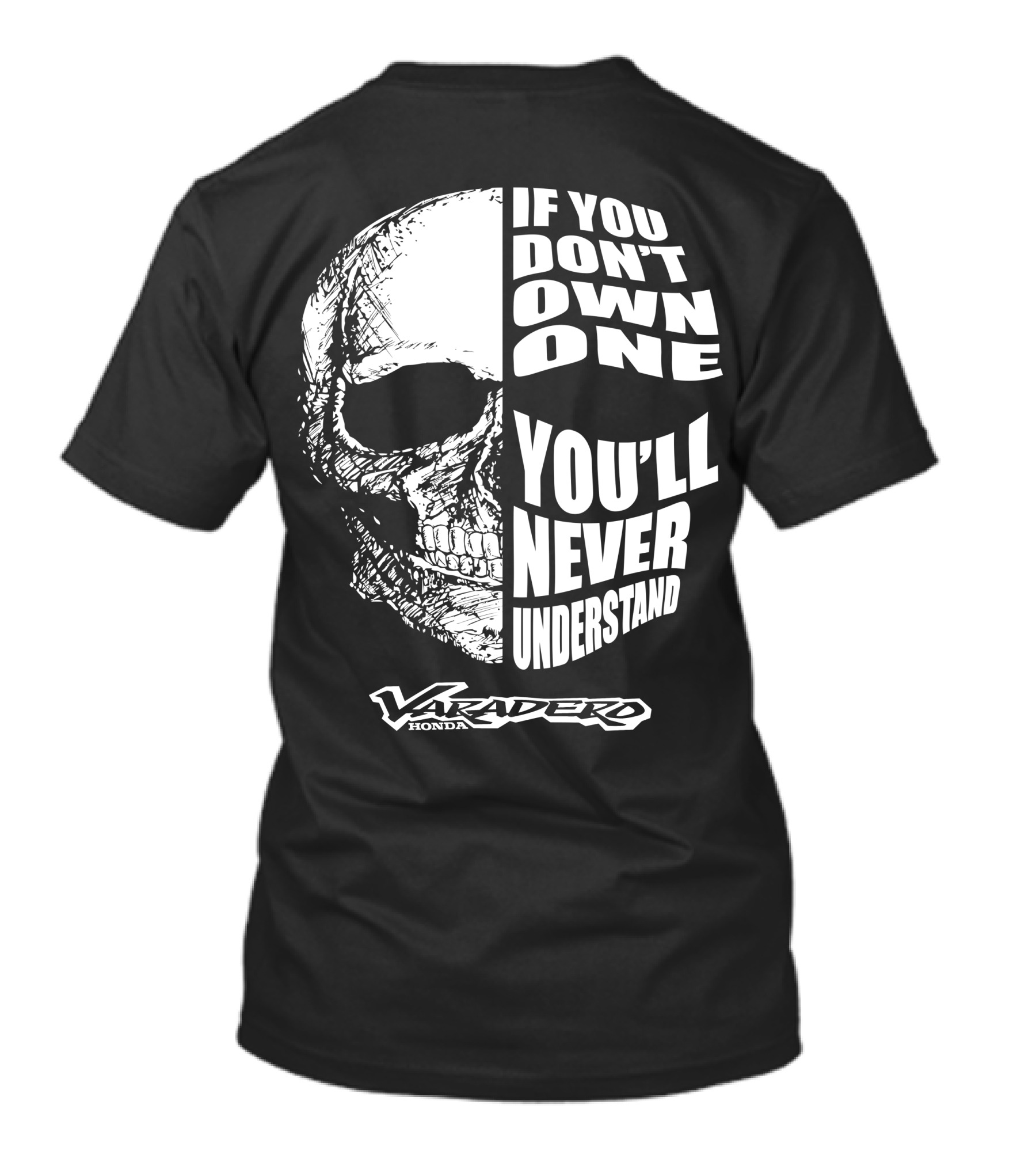 Honda Varadero If You Don't Own One You'll Never Understand T-Shirt