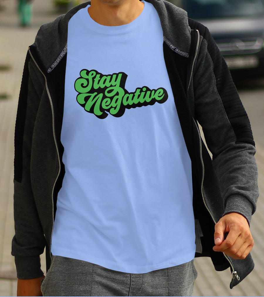 Stay Negative Retro Green Script T-Shirt