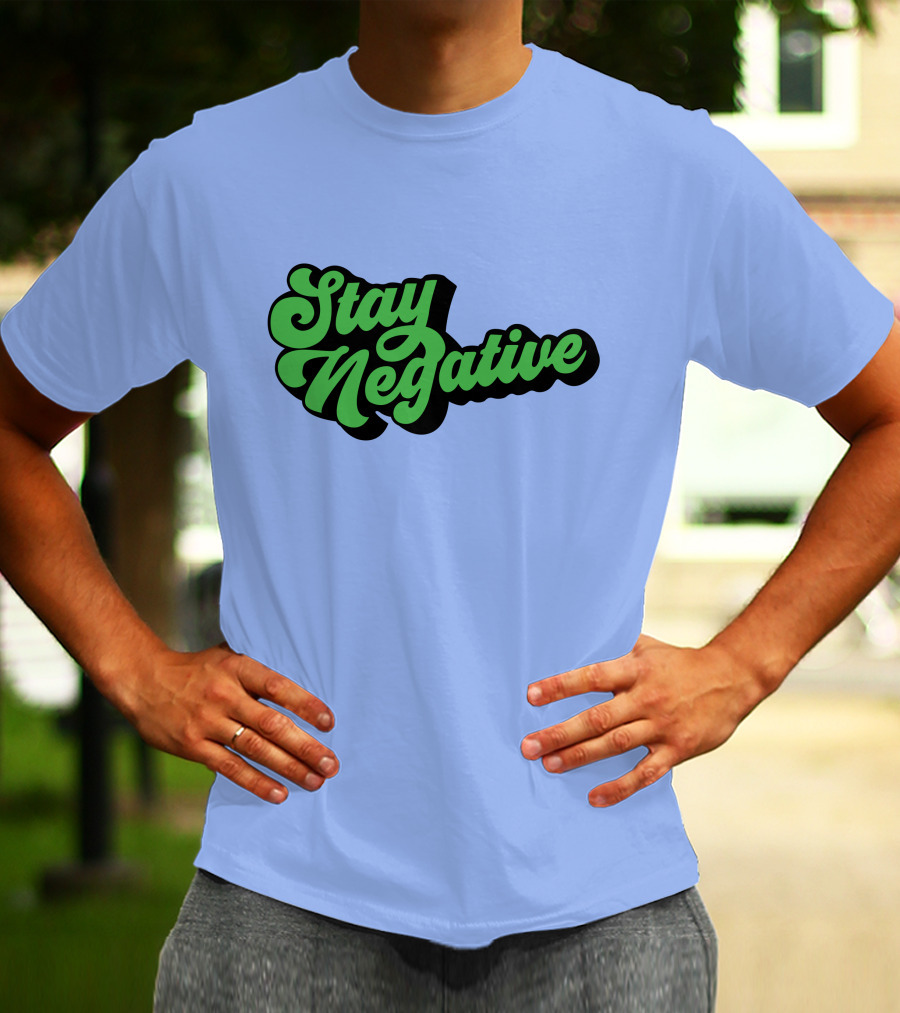 Stay Negative Retro Green Script T-Shirt