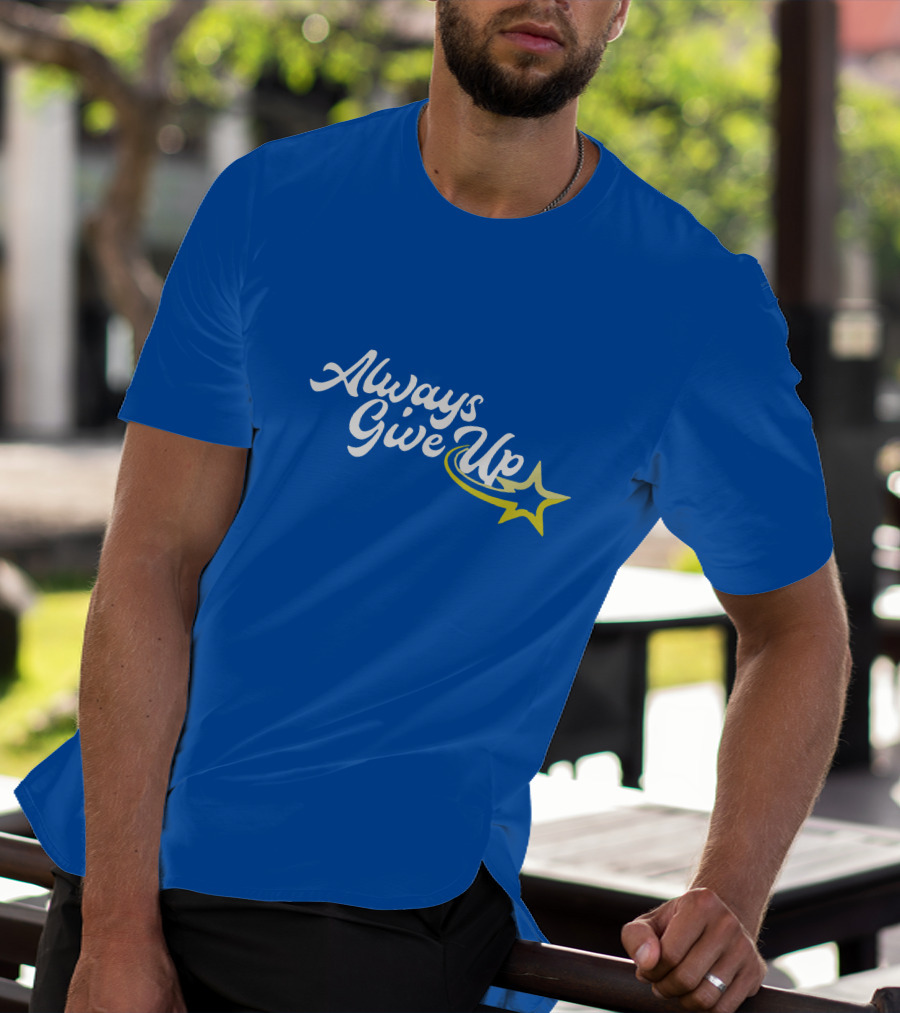Always Give Up 2.0 Shooting Star Blue T-Shirt