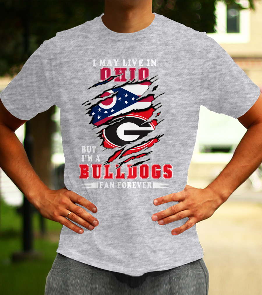 I May Live In Ohio But I'm A Bulldogs Fan Forever Flag T-Shirt