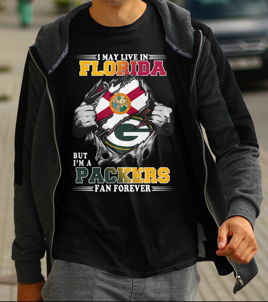 I May Live In Florida But I'm A Packers Fan Forever T-Shirt