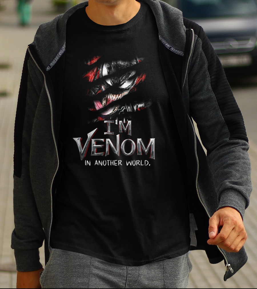I'm Venom In Another World T-Shirt