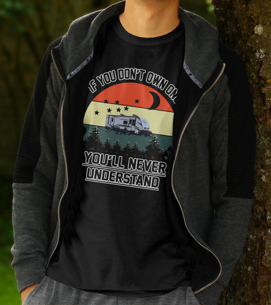 If You Don't Own One You'll Never Understand Winnebago Voyage Travel T-Shirt