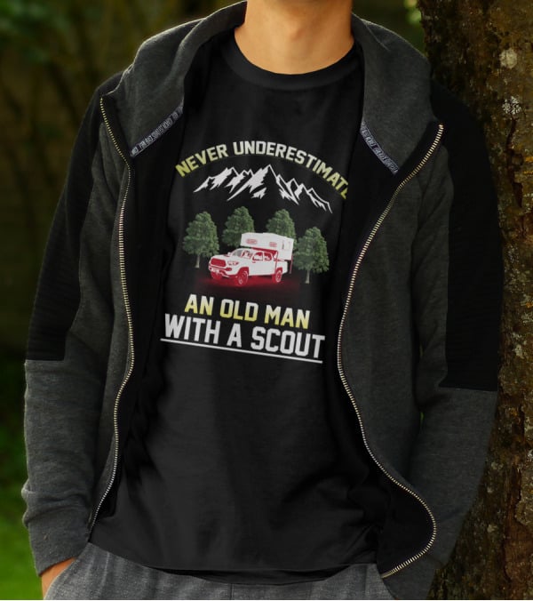 Never Underestimate An Old Man With A Scout Truck And Camper In Forest And Mountains T-Shirt