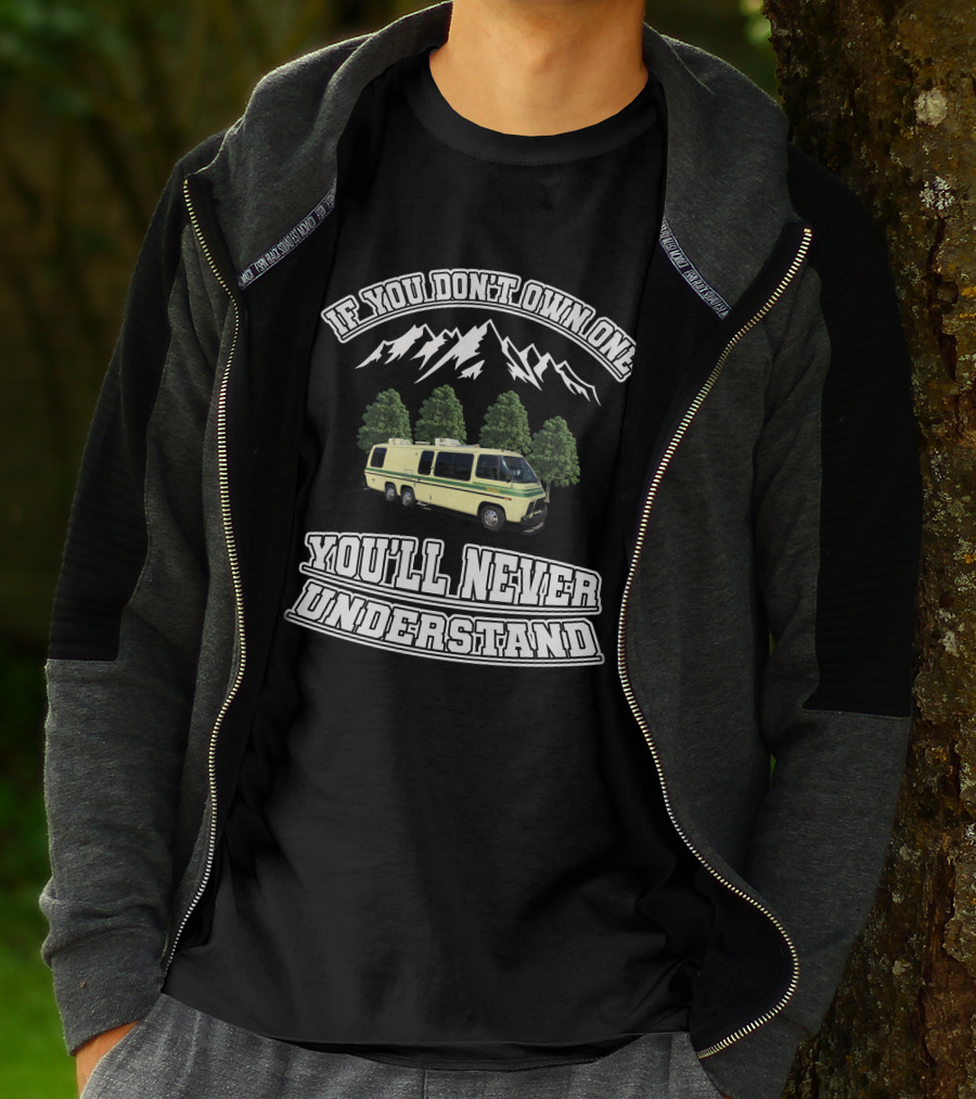 GMC Motorhome Marketplace If You Don't Own One You'll Never Understand Mountain Trees T-Shirt
