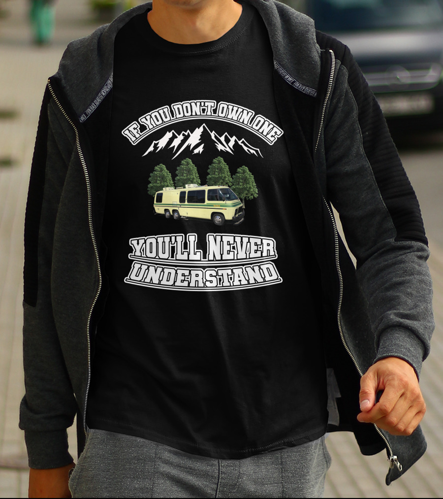 GMC Motorhome Marketplace If You Don't Own One You'll Never Understand Mountain Trees T-Shirt