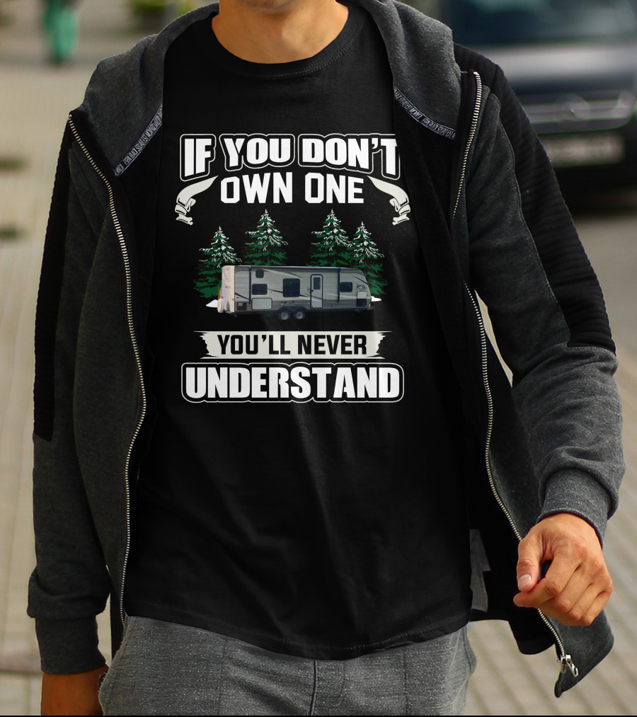 If You Don't Own One You'll Never Understand Jayco264BH T-Shirt
