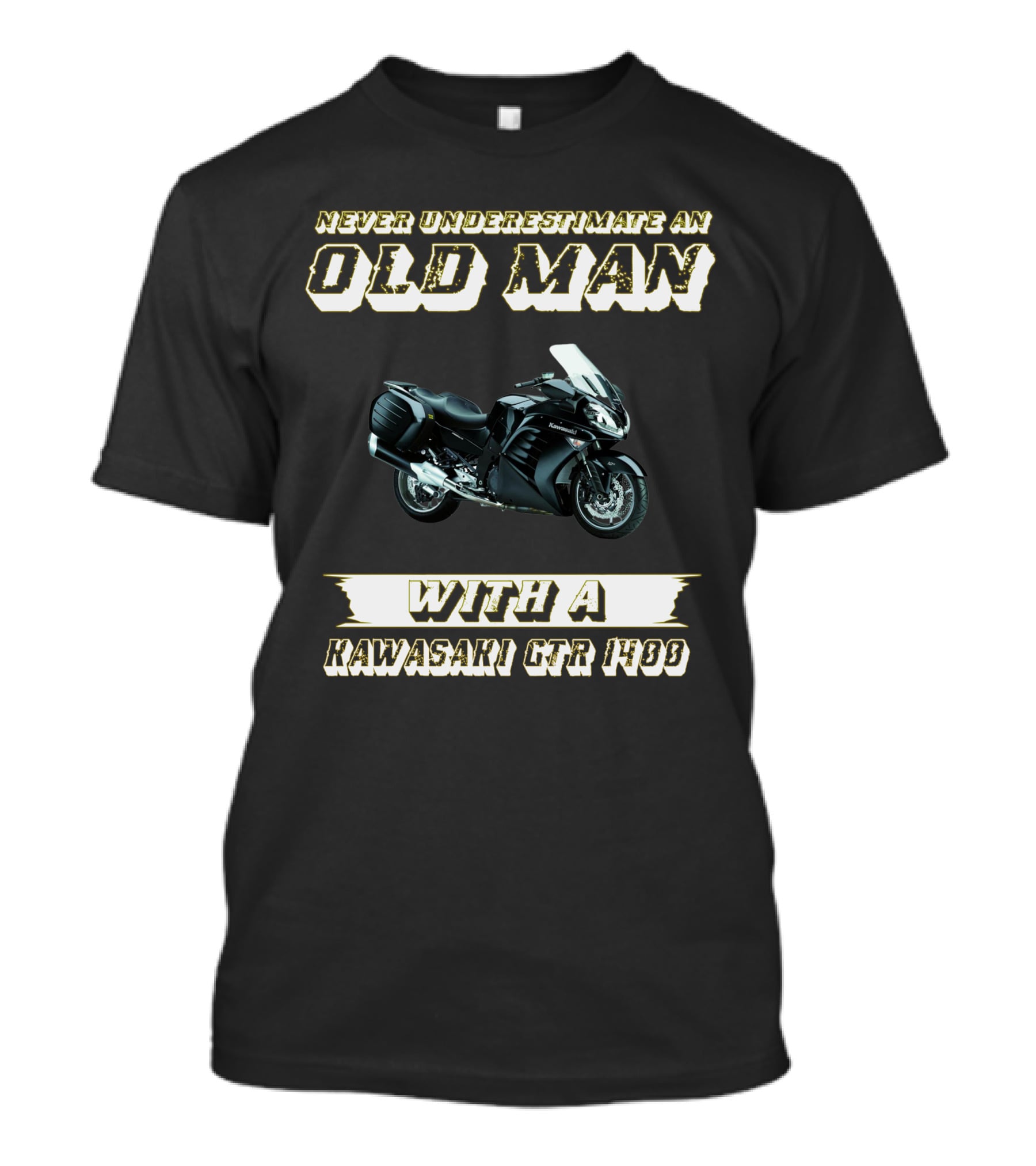NEVER UNDERESTIMATE AN OLD MAN WITH A KAWASAKI GTR 1400 T-Shirt