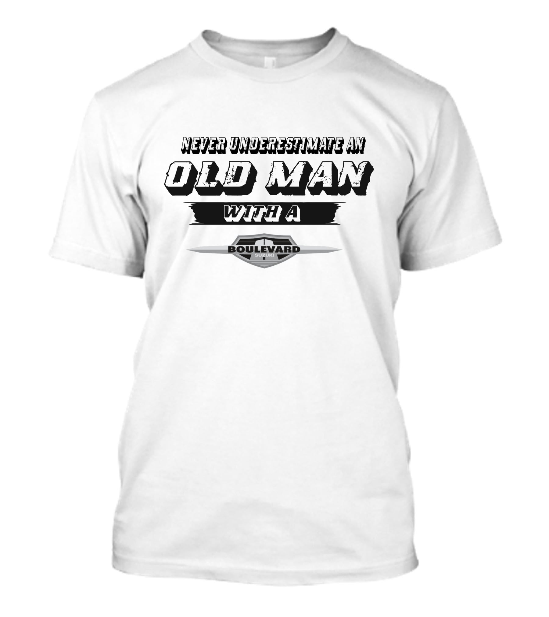Never Underestimate An Old Man With A Suzuki Boulevard T-Shirt