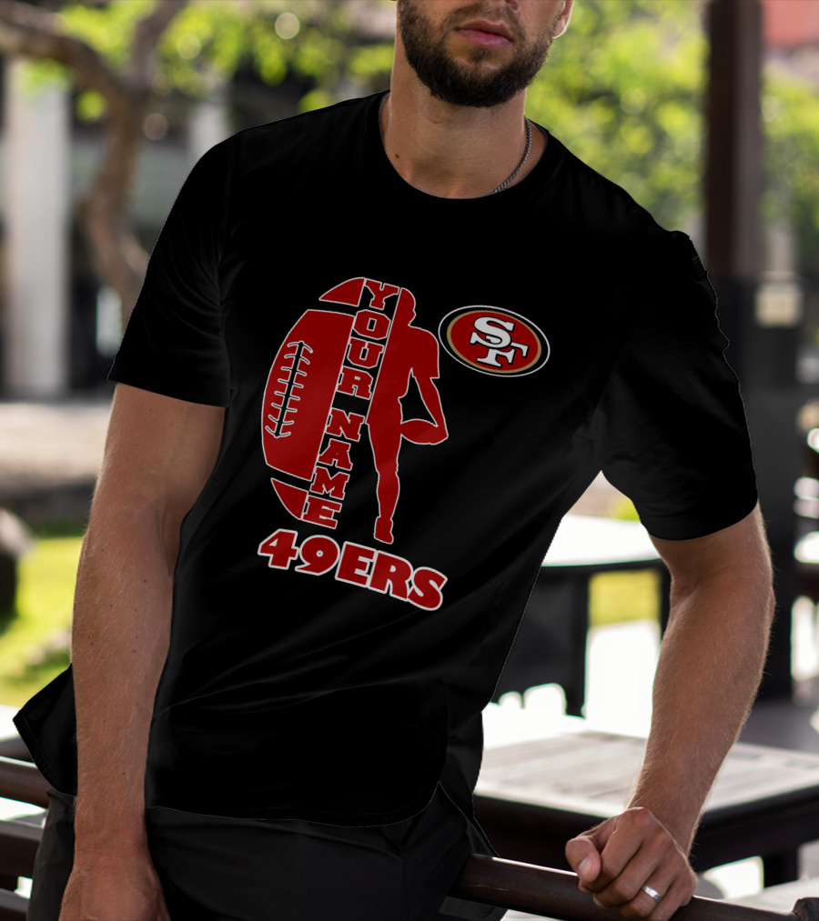 49ers Your Name Sf Football T-Shirt