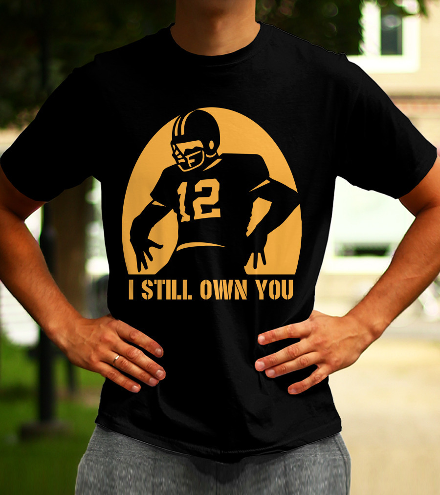 I Still Own You 12 Football Iconic T-Shirt