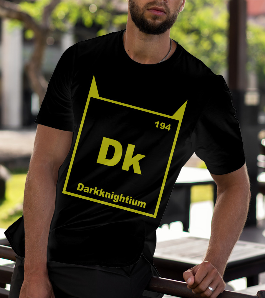 Darkknightium Dk 194 Element Batman Periodic Table T-Shirt