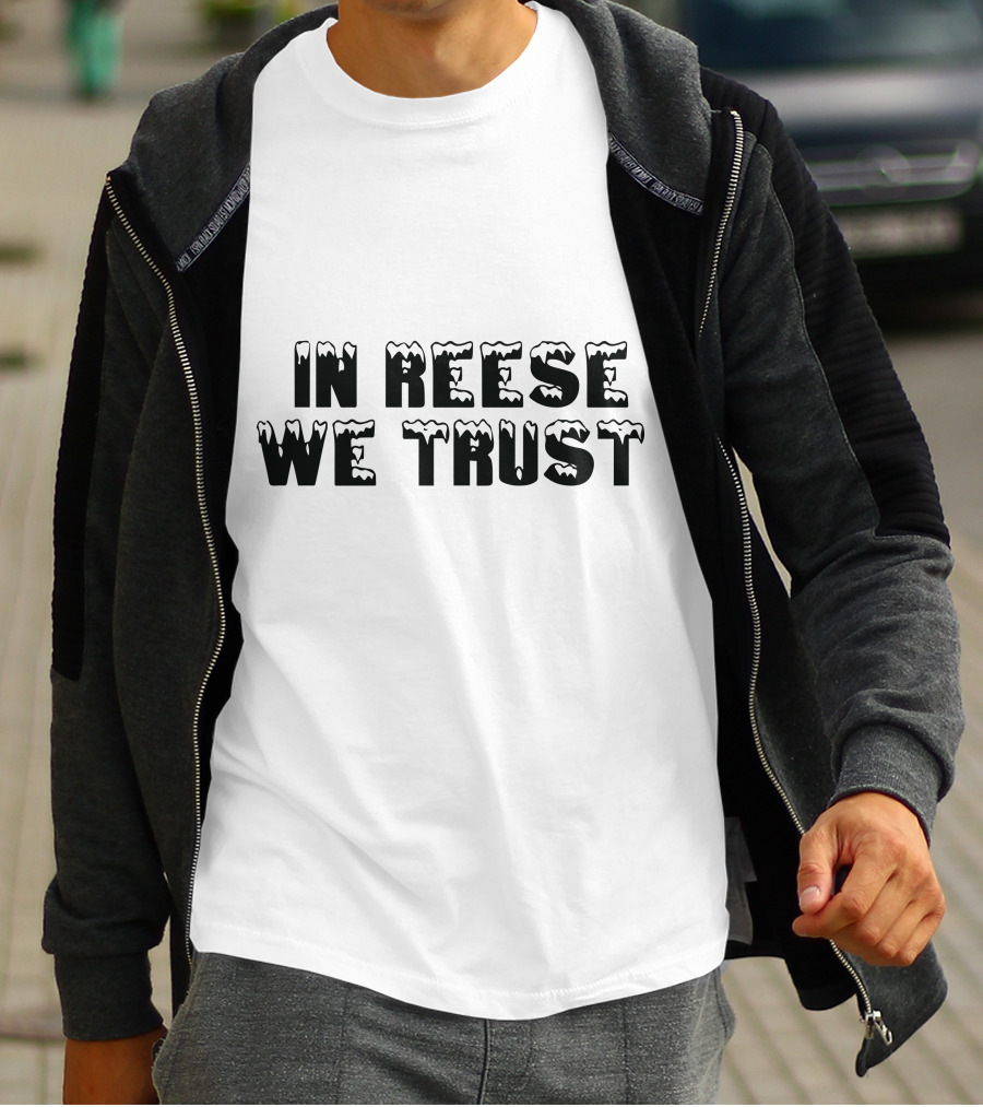In Reese We Trust Icy Font T-Shirt