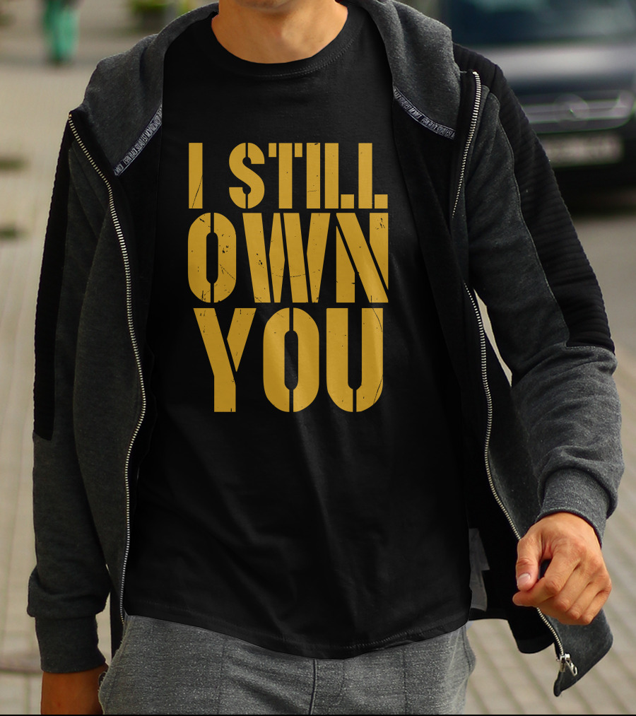 I Still Own You Packers Bears Rivalry T-Shirt