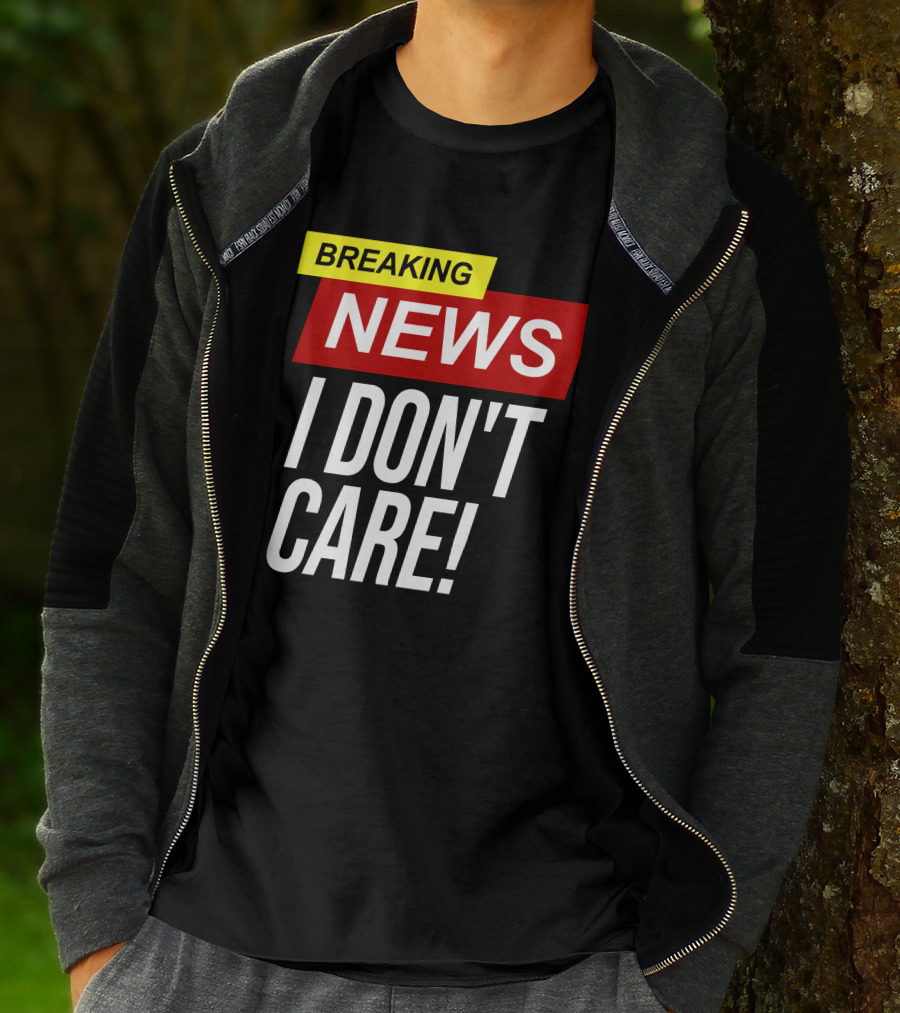 Breaking News I Don't Care Bold Red T-Shirt