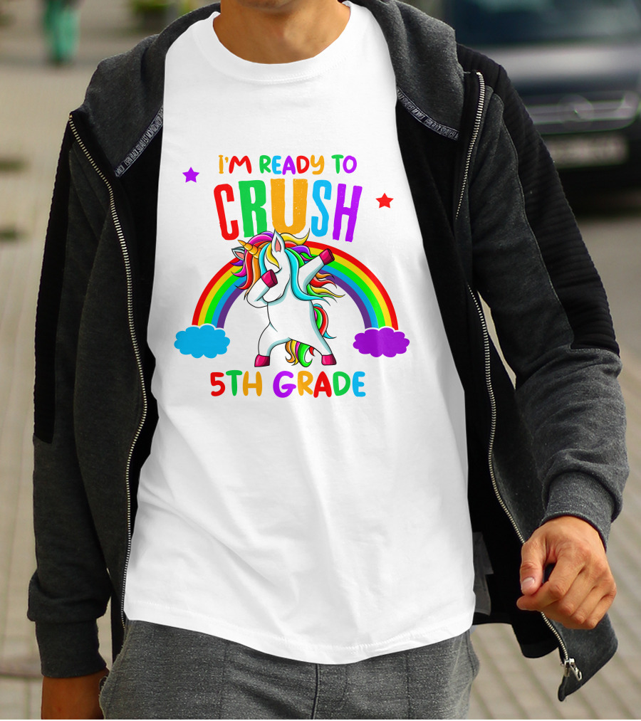 I'm Ready To Crush 5th Grade Unicorn Rainbow T-Shirt